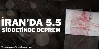 İran'da 5.5 şiddetinde deprem
